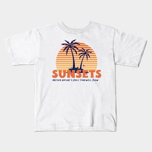 Sunsets: Mother Nature's Daily Farewell Show Kids T-Shirt